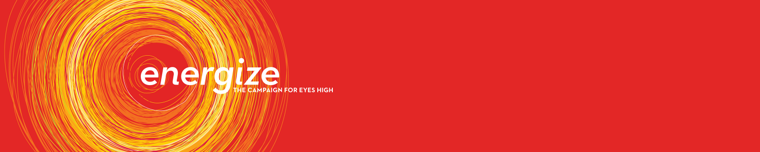 Energize: The Campaign for Eyes High