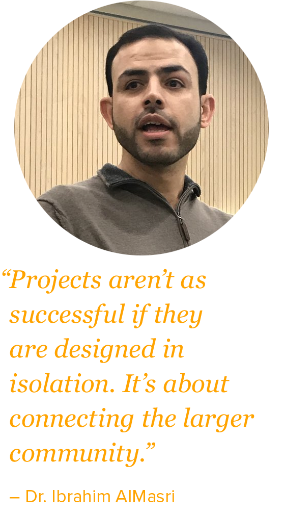 "projects aren't as successful if they are designed in isolation. It's about connecting the larger community."