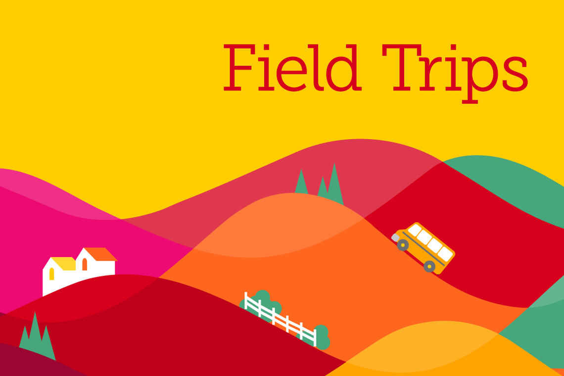 An image of colourful hills with the title "Field Trips" in red