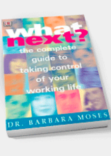 What Next? The Complete Guide to Taking Control of Your Working Life